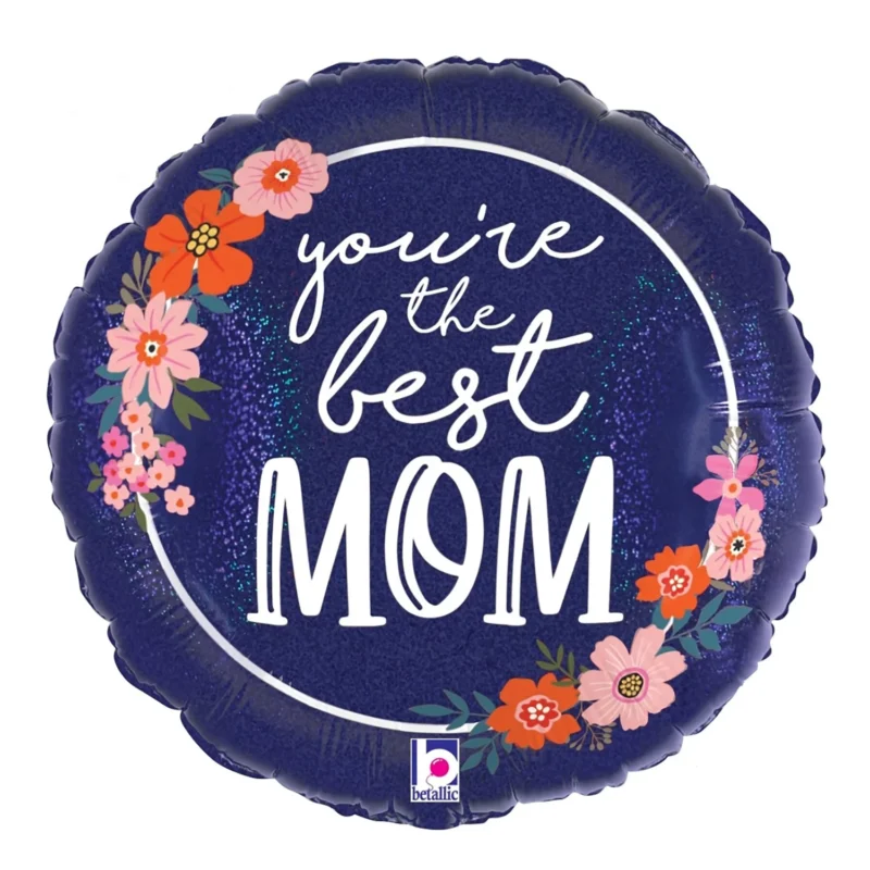 Your'e The Best Mom